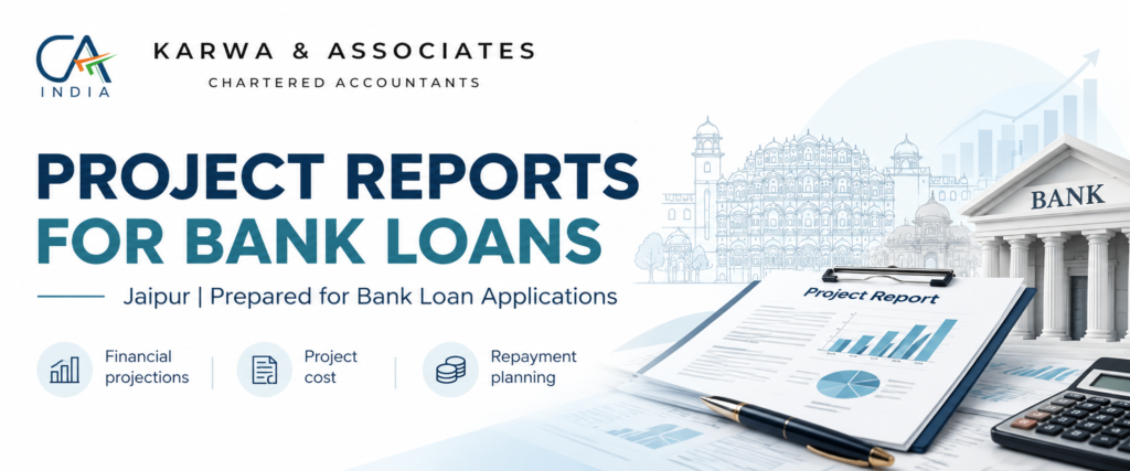 Project report for bank loan in Jaipur by Karwa and Associates